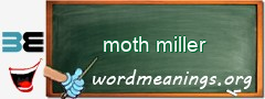 WordMeaning blackboard for moth miller